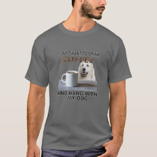 Just Want To Drink Coffee T-shirt