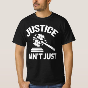 Justice Ain't Just – Gebroken Hamer Trump Protests T-shirt