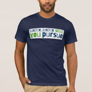 Justice, Justice Shall You Pursuit T-shirt voor de