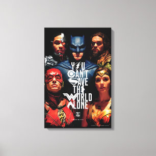 Justice League Je kunt de wereld niet alleen red Canvas Afdruk
