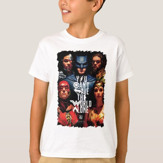 Justice League | Je kunt de wereld niet alleen red T-shirt (Voorkant)