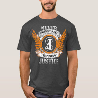 Justice Name Shirt onderschat nooit de kracht O