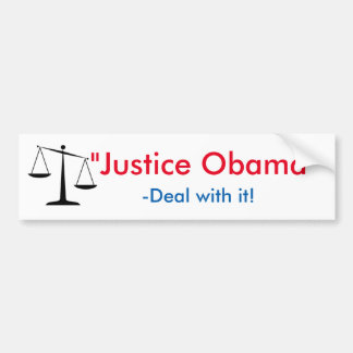 "Justice Obama" Bumpersticker