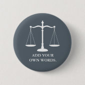 Justice Scales Custom Text Lawyer Ronde Button 5,7 Cm (Voorkant)