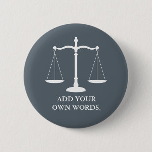 Justice Scales Custom Text Lawyer Ronde Button 5,7 Cm