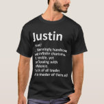 JUSTIN Definition Personal Name Funny Birthday T-shirt<br><div class="desc">JUSTIN Definition Personal Name Funny Birthday Gift Idea T-Shirt</div>