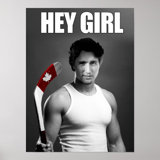 Justin Trudeau: Hey meisje Poster (Voorkant)