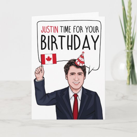 JUSTIN TRUDEAU: Justinus, tijd voor je verjaardag Kaart (Voorkant)