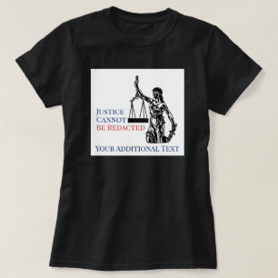 Justitie kan niet worden geredigeerd door FOIA-wet T-shirt