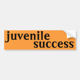 juveniel succes bumper sticker