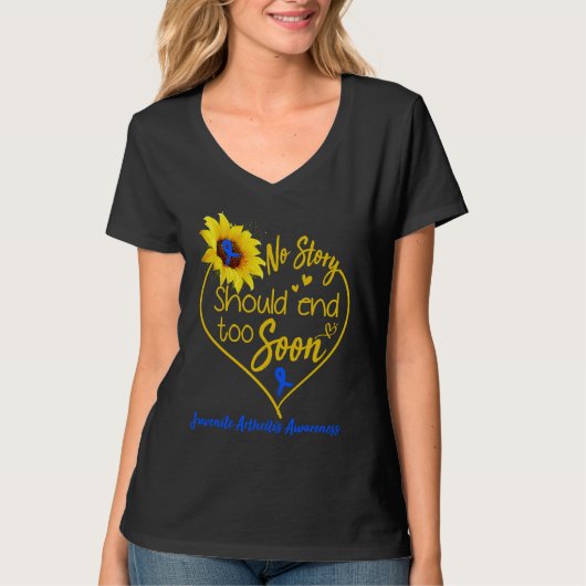 Juvenile Arthritis Awareness No Story Should End T T-shirt (Voorkant)