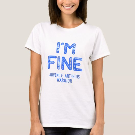 Juvenile Artritis Warrior - I AM FINE T-shirt (Voorkant)
