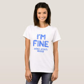 Juvenile Artritis Warrior - I AM FINE T-shirt (Voorkant volledig)