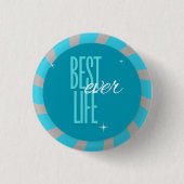 JW Best Life Ever Button - Pin (Voorkant)