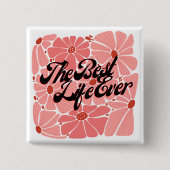 JW Best Life Ever Button Pin voor zussen (Voorkant)