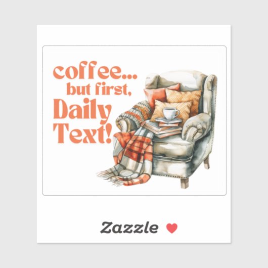 JW "Koffie... maar eerst, Dagelijkse tekst!" vinyl Sticker (Vel)