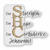 JW Vinyl Sticker "Onze kracht, hoop, vertrouwen" (Voorkant)