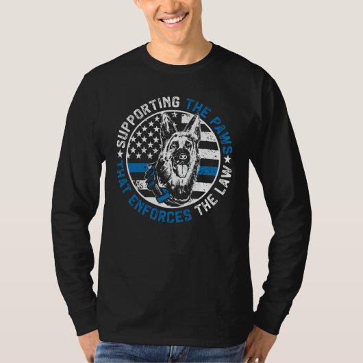 K9 Police Dog Supporting The Paws K9 Police Office T-shirt (Voorkant)