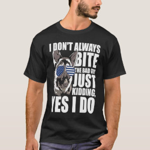 K9 Politiehond Ik Bijt Altijd Op De Slechterik K9  T-shirt