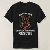 K9 Services German Shepherd Rescue Police Gift T-shirt (Design voorkant)