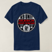 K9 Unit Search and Rescue In Dogs We Trust T-shirt (Design voorkant)