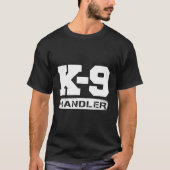K-9 Handler Politie Sheriff Cops Rechtshandhavings T-shirt (Voorkant)