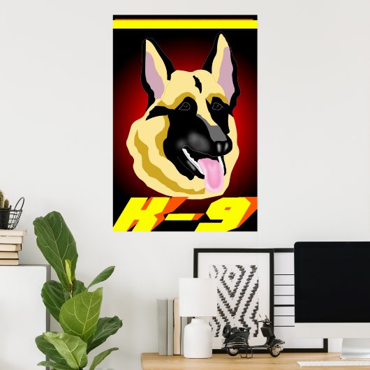 K-9! POSTER (Thuiskantoor)