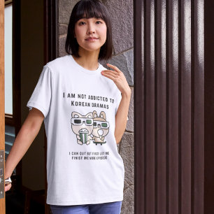 K Drama feiten - Ik ben niet verslaafd aan drama T-shirt