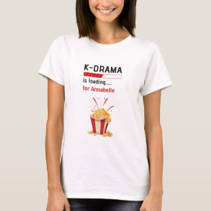 K-Drama is aan het laden Gepersonaliseerd T-shirt