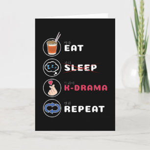 K-Drama Shirt Eat Sleep Drama Herhalen Kaart