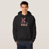 K Is For Kindergarten Teacher First Day Back To Sc Hoodie (Voorkant volledig)