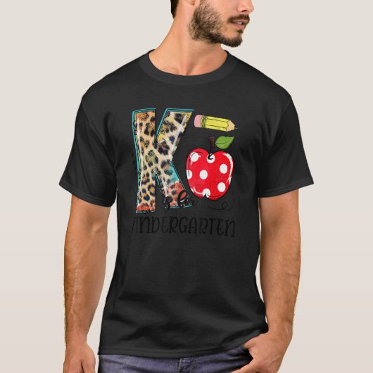 K Is For Kindergarten Teacher Leopard First Day Of T-shirt (Voorkant)