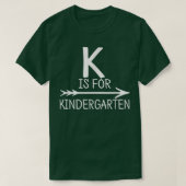 K is voor Kindergarten Tshirt Onderwijsstudent eer (Design voorkant)