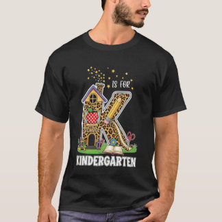 K is voor kleuterschool eerste schooldag leraar t-shirt