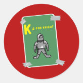 K is voor Knight - Witty Wordplay Ronde Sticker (Voorkant)