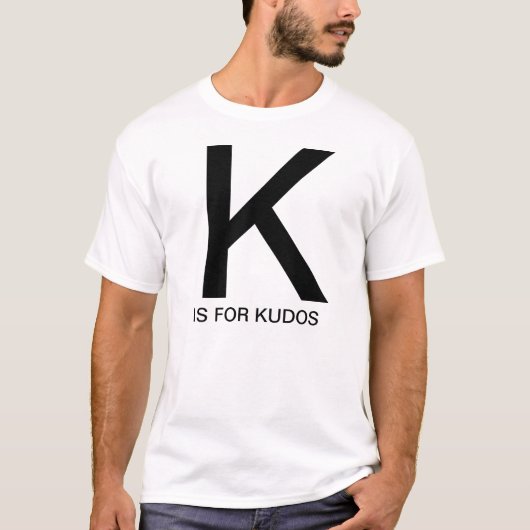 K is voor Kudos T-shirt (Voorkant)