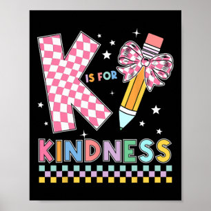 K Is Voor Vriendelijkheid Cute Potlood Boog Leraar Poster