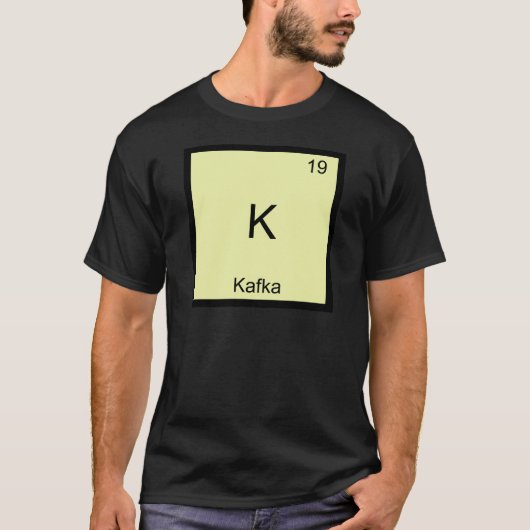 K - Kafka Funny Chemistry Element Symbol T-Shirt (Voorkant)
