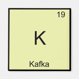 K - Kafka Grappig Chemie Elementsymbool T-Shirt Magneet