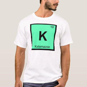 K - Kalamazoo Michigan Scheikunde Periodiek Systee T-shirt