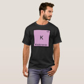 K - Kleptomane grapjige scheikunde element symbool T-shirt (Voorkant volledig)