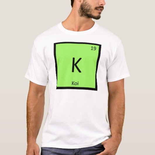 K - Koi Chemistry Periodic Table Element Symbol T-shirt (Voorkant)