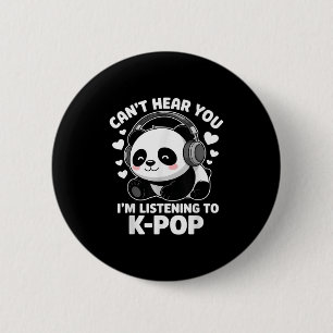 K-p hoort je niet Ik luister Kp Liefhebber Kawaii Ronde Button 5,7 Cm