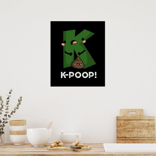 K-poop Funny K-pop Poo Pun Dark BG Poster (Keuken)
