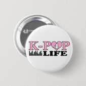 K-POP 4 LIFE RONDE BUTTON 5,7 CM (Voorkant /achterkant)