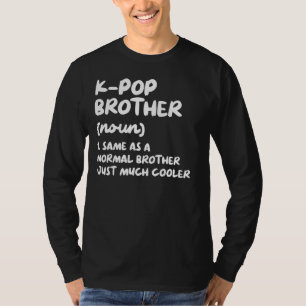 K-Pop Brother Definition Funny Kpop Zuid-Koreaans  T-shirt