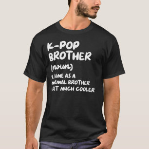 K-Pop Brother Definition Funny Kpop Zuid-Koreaans T-shirt