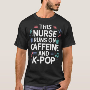 K-Pop Dans Koreaanse Popmuziek Medische Verpleegst T-shirt