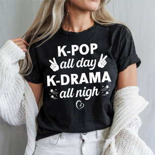 K-Pop de hele dag K-Drama de hele nacht, Koreaanse T-shirt