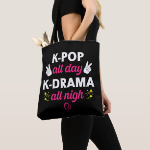 K-Pop de hele dag K-Drama de hele nacht, koreaanse Tote Bag